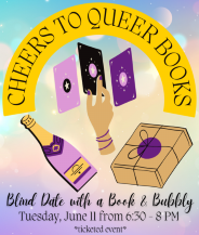 Cheers to Queer Books: Blind Date with a Book & Bubbly