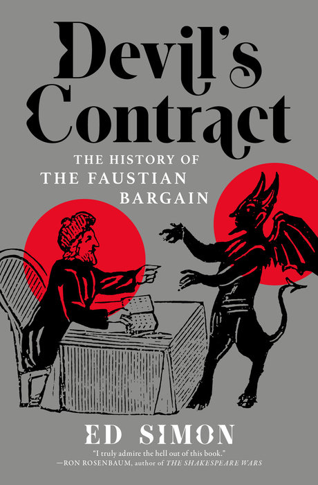 Devil’s Contract: The History of the Faustian Bargain